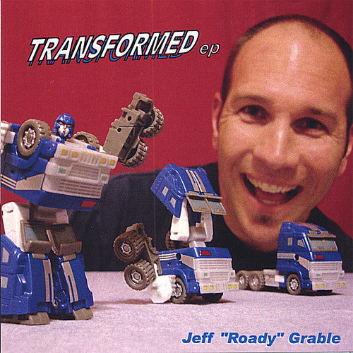 Grable,jeff Roady - Transformed Ep - Music CD