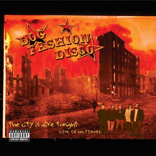 Dog Fashion Disco - City Is Alive Tonight: Live In Baltimore - Music CD