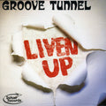 Groove Tunnel - Liven Up - Vinyl Record