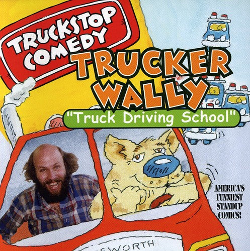 Trucker Wally - Truck Driving School - Music CD