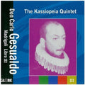 Gesualdo / Kassiopeia Quintet - Madrigali Libro Iii - Music CD