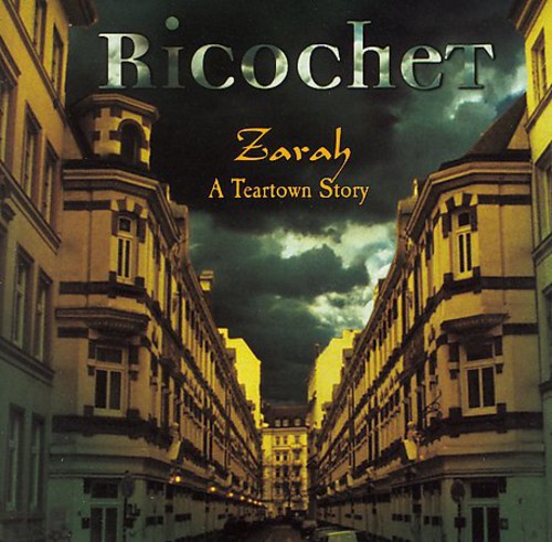 Ricochet - Zarah: Teartown Story - Music CD