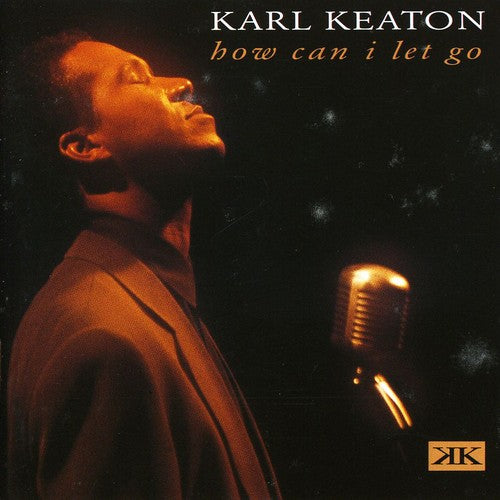 Keaton,karl - How Can I Let Go - Music CD