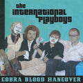 International Playboys - Cobra Blood Hangover - Music CD