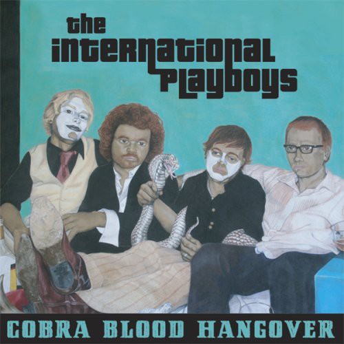 International Playboys - Cobra Blood Hangover - Music CD