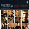 Keefe Jackson's Fast Citizens - Ready Everyday - Music CD