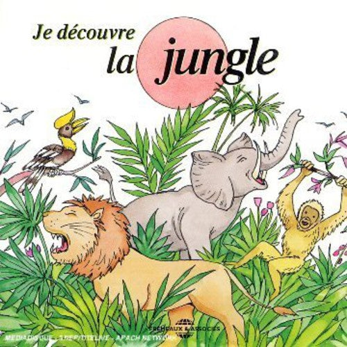 Soundscape Presentations For Children: La Jungle - Soundscape Presentations For Children: La Jungle - Music CD