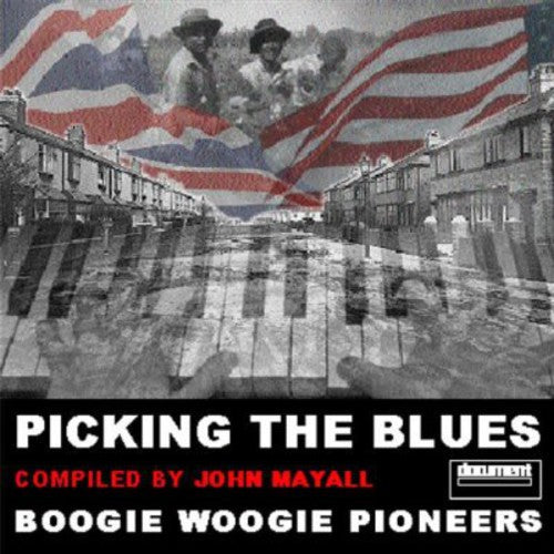 Mayall,john - Picking The Blues: Boogie Woogie Pioneers - Music CD