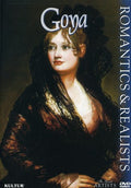 Romantics & Realists: Goya - Romantics & Realists: Goya - DVD