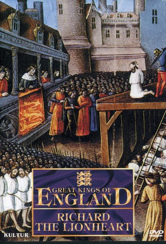 Great Kings Of England: Richard The Lionheart - Great Kings Of England: Richard The Lionheart - DVD