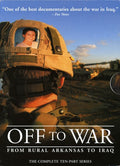 Off To War: From Rural Arkansas To Iraq - Off To War: From Rural Arkansas To Iraq - DVD