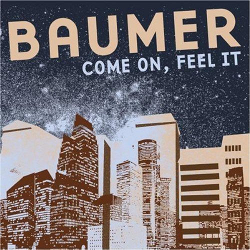 Baumer - Come On Feel It - Music CD