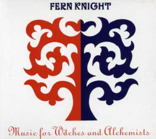 Fern Knight - Music For Witches & Alchemists - Music CD