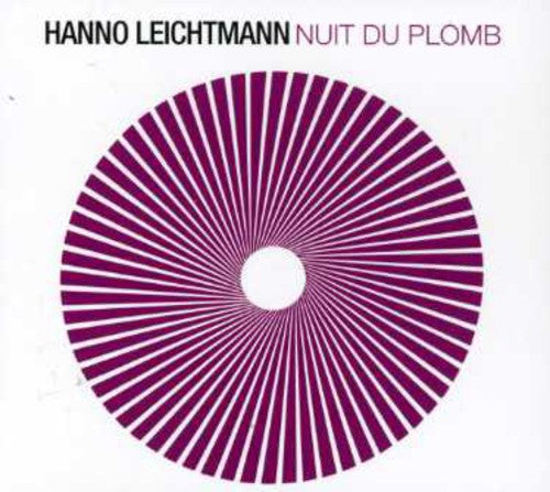 Leichtmann,hanno - Nuit Du Plomb - Music CD