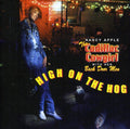 Apple,nancy - Cadillac Cowgirl High On The Hog - Music CD