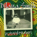 Smith,dilana ( Dilana ) - Wonderfool - Music CD