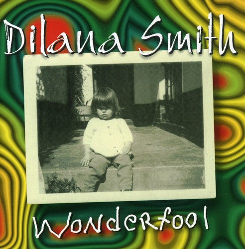 Smith,dilana ( Dilana ) - Wonderfool - Music CD