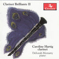 Messager / Widor / Chausson / Hartig / Moriarty - Clarinet Brilliante 2 - Music CD