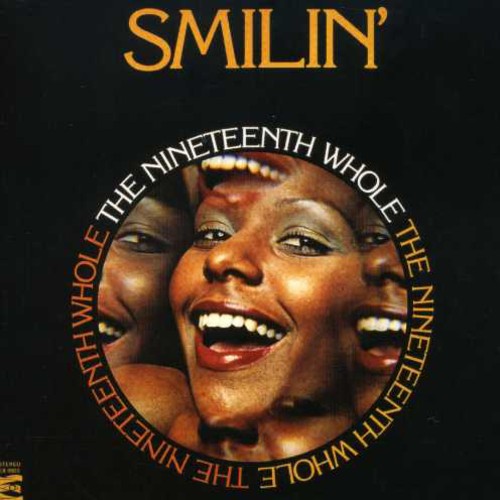 Nineteenth Whole - Smilin - Music CD