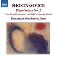 Shostakovich / Konstantin Scherbakov - Piano Sonata No 2 - Music CD