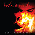 Today Is The Day - Pain Is A Warning - Music CD