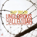 Taylor,chip - Unglorious Halleluja - Music CD