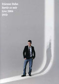Daho,etienne - Sortir Ce Soir - Live 2004 - DVD