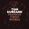 Burbank,tom - Famous First Words - Vinyl Record