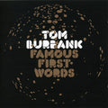 Burbank,tom - Famous First Words - Music CD