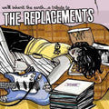 We'll Inherit The Earth: Tribute To Replacements - We'll Inherit The Earth: Tribute To Replacements - Music CD