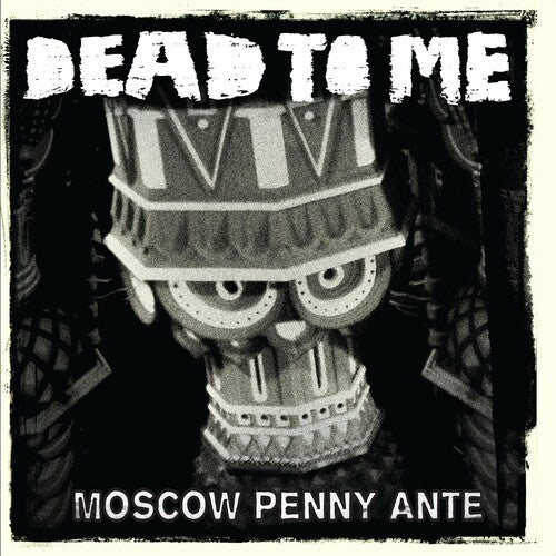 Dead To Me - Moscow Penny Ante - Vinyl Record