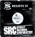 Young Cash - Believe It (x4) - Vinyl Record