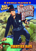 Vanishing Riders / Frontier Days: Double Feature - Vanishing Riders / Frontier Days: Double Feature - DVD