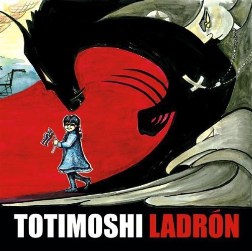 Totimoshi - Ladron - Music CD