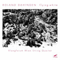 Klangforum Wien String Quartet / Dahinden - Flying White - Music CD