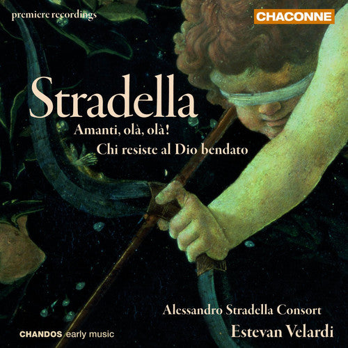 Stradella / Alessandro Stradella Consort / Velardi - Amanti Ola Ola: Chi Resiste Al Dio Bendato - Music CD