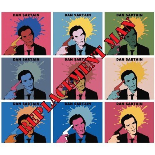 Sartain,dan - Replacement Man - Vinyl Record