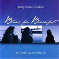 Conklin,mary Foster - Blues For Breakfast - Music CD