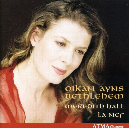 La Nef / Hall - Oikan Ayns Bethlehem - Music CD