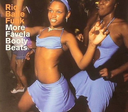 Rio Baile Funk: More Favela Booty Beats / Various - Rio Baile Funk: More Favela Booty Beats / Various - Vinyl Record