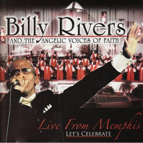 Rivers,billy & Angelic Voices Of Faith - Live From Memphis: Let's Celebrate - Music CD