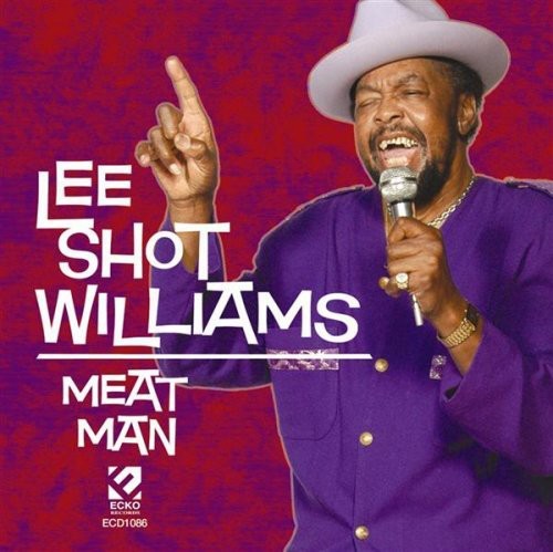 Williams,lee Shot - Meat Man - Music CD