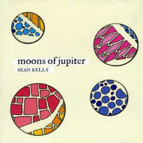 Kelly,sean - Moons Of Jupiter - Music CD