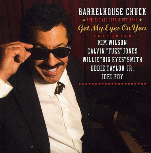Barrelhouse Chuck - Got My Eyes On You - Music CD