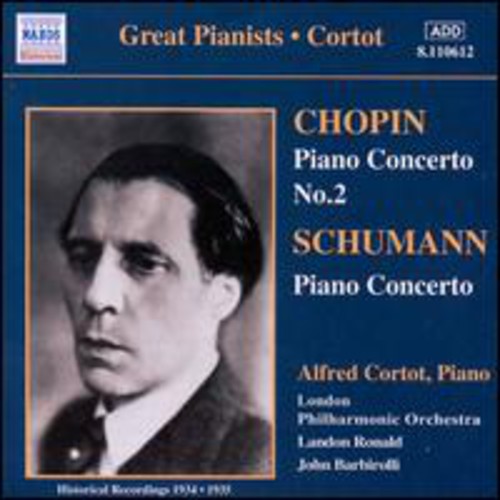 Cortot / Chopin / Schumann / Barbirolli / Ronald - Great Pianists: Cortot Piano Concertos - Music CD