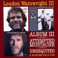 Wainwright Iii,loudon - Album Iii / Attempted Mustache / Unrequited - Music CD