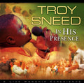 Sneed,troy - In His Presence - Music CD