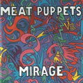 Meat Puppets - Mirage