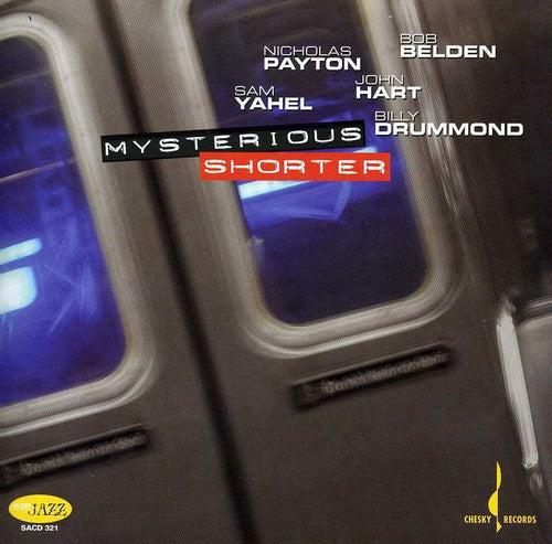 Payton,nicholas / Belden / Yahel / Drummond / Hart - Mysterious Shorter - Music CD
