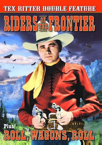 Tex Ritter Double: Roll Wagons Roll / Riders Of - Tex Ritter Double: Roll Wagons Roll / Riders Of - DVD